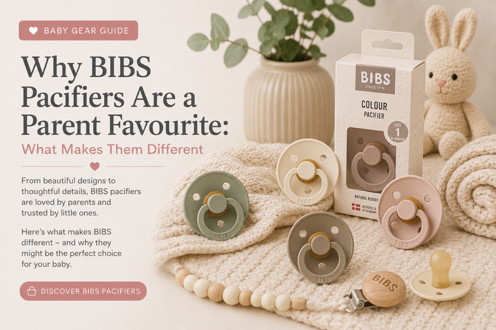 Why BIBS Pacifiers Are a Parent Favourite: What Makes Them Different