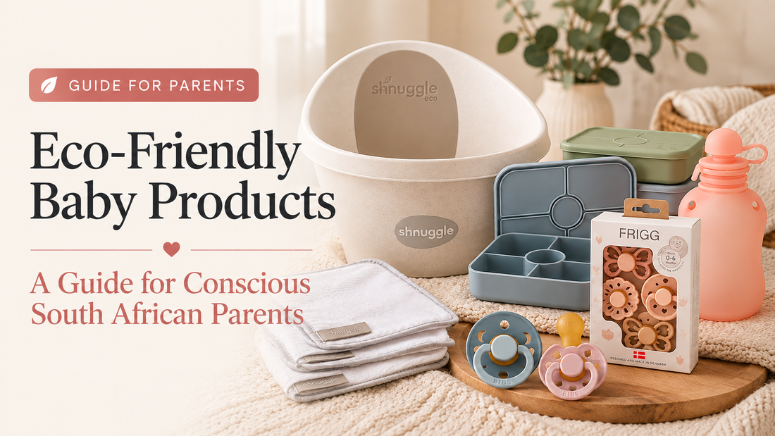 Eco-Friendly Baby Products: A Guide for Conscious South African Parents